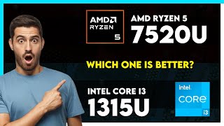 AMD Ryzen 5 7520U vs Intel Core i3 1315U Comparison [upl. by Aprile]