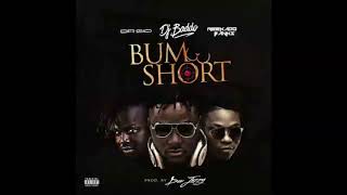 DJ Baddo  Bum Sort ft Dr SID amp Reekado Banks Official Audio [upl. by Trey609]