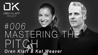 Mastering the Art of the Pitch with Kat Weaver [upl. by Gewirtz]