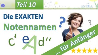 Noten lesen lernen  Lektion 10  Die exakten Notennamen [upl. by Weslee]