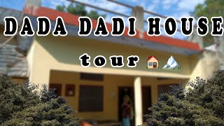 DADA DADI GHAR himachal house tour [upl. by Gintz]