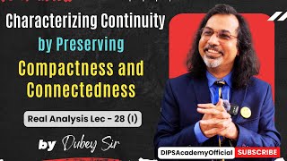 Characterizing Continuity by Preserving Compactness and Connectedness  Real Analysis Lec 28 I [upl. by Haraz503]