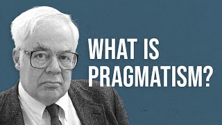 What is Pragmatism [upl. by Anton821]