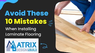 Avoid These 10 Mistakes When Installing Laminate Flooring [upl. by Werner]