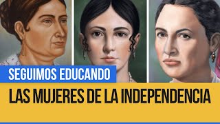 Ciencias Sociales Las mujeres de la independencia  Seguimos Educando [upl. by Jareb]