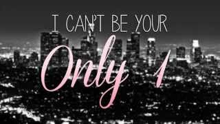 Ariana Grande  Only 1 Lyrics [upl. by Kimball]