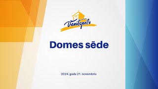 21112024  Ventspils valstspilsētas pašvaldības domes sēde [upl. by Adnesor261]