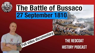 The Peninsular War The Battle of Bussaco Full Documentary [upl. by Ehcrop685]