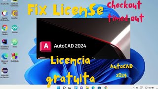 AutoCAD 2024 License Checkout timed out Fix  Licencia gratuita [upl. by Aehta]