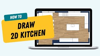 Draw a 2D Kitchen Floor Plan with RoomSketcher [upl. by Notyap907]