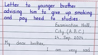 Letter to younger brother advising him to give up smoking and pay heed to studies [upl. by Nileve]