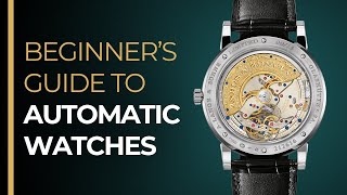 The Automatic Watch Beginners Guide  How To Wind An Automatic Watch [upl. by Hamlin]