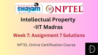 Intellectual Property Week 7 Assignment Answers Jan 2024 NPTEL [upl. by Trinette]