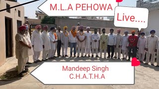 Pehowa MLA Mandeep Singh Chatha Live [upl. by Okajima]