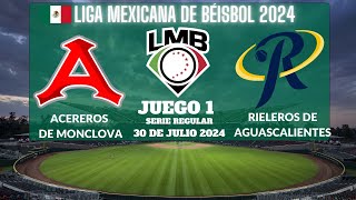 ⚾️Acereros de Monclova vs Rieleros⚾️Donde Verlo EN VIVOLiga Mexicana de Béisbol 2024 [upl. by Marko292]