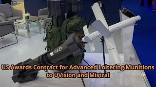 US Awards Contract for Advanced Loitering Munitions to UVision and Mistral [upl. by Idnak]