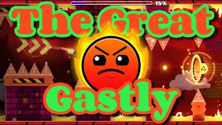 The Great Gastly by TheRokp  Geometry Dash 22 [upl. by Friedly]