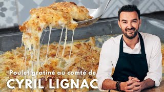 La recette du Poulet gratiné au comté de Cyril Lignac [upl. by Anidam]