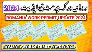 Romania Work Permit New Update 2024  Romania Work Permit  Romania Visa Update 2024 [upl. by Balliol864]