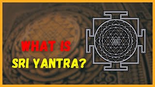 The Deep Meaning of the Sri Yantra  Queen of Yantras [upl. by Aerdno]