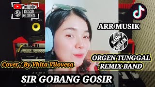 SIR GOBANG GOSIR  DUO ANGGREK  COVER BY VHITA VILOVESA  ARR MUSIK BANG GHLEN [upl. by Ssecnirp]