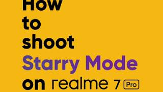 Episode 8  Starry Mode with realme 7 Pro  realme Academy [upl. by Joh464]