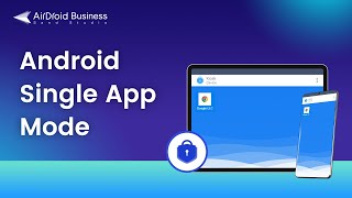 How to Lock Android Devices into Single App Kiosk Mode [upl. by Lek465]