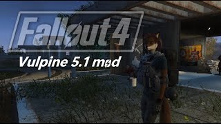 Fallout 4 Vulpine 51 mod [upl. by Sievert250]