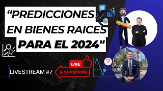 quotPredicciones En Bienes Raíces Para El 2024quot [upl. by Nodyroc]