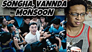 SONGHA VANNDA  MONSOON OFFICIAL MUSIC VIDEO REACTION [upl. by Lerred]