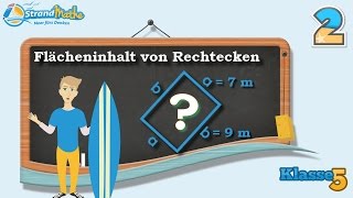 Flächeninhalt von Rechtecken berechnen  Klasse 5 ★ Übung 2 [upl. by Sclar]