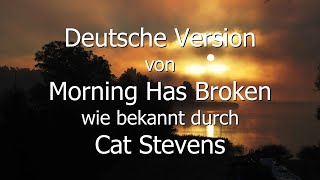 Morgen erwachet Cover von quotMorning Has Brokenquot wie bekannt durch Cat Stevens [upl. by Glynda]