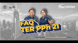 FAQ TER PPh Pasal 21 [upl. by Nittirb599]