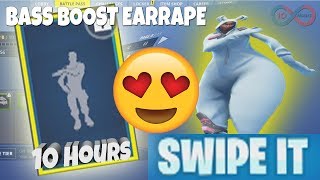 FORTNITE SWIPE IT EARRAPE BASS BOOSTED 10 HOURS [upl. by Pietje854]