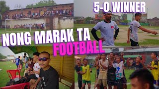 NONG⛈️ MARAK TA FOOTBALL FULL MATCH [upl. by Merdith]