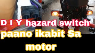 paano magkabit ng hazard switch sa Honda TMX Supremo Oh kahit anong mga motor 🛵 Pinoy D I Y vlogs [upl. by Prochoras]