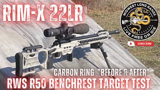 RimX 22LR Carbon Ring Test quotbefore and afterquot RWS R50 Benchrest Test [upl. by Booma]