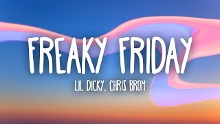 Lil Dicky  Freaky Friday Lyrics ft Chris Brown [upl. by Gillett480]