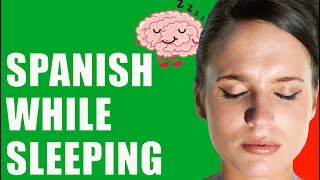 Learn Spanish WHILE SLEEPING Beginner Lessons [upl. by Rekcut]