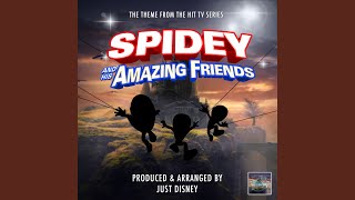 Spidey and His Amazing Friends Main Theme From quotSpidey and His Amazing Friendsquot [upl. by Candra]