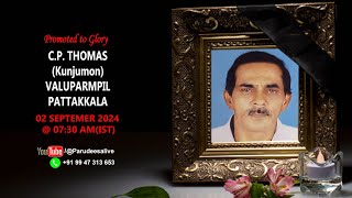 PARUDEESA9947 313653  Funeral of CP THOMAS Kunjumon Valuparampil Pattakkala [upl. by Ahola]