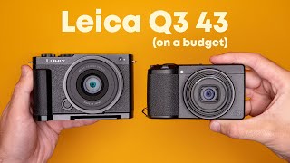 Leica Q3 43  2 Alternatives That Won’t Break The Bank [upl. by Kruger329]