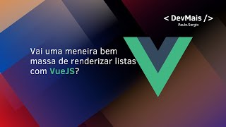 Renderizando listas com VueJS [upl. by Peta]