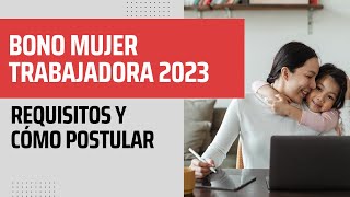 Postula al Bono Mujer Trabajadora 2024 Requisitos y Cómo Postular [upl. by Aihsetal]