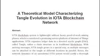 A Theoretical Model Characterizing Tangle Evolution in IOTA Blockchain Network [upl. by Kumler132]