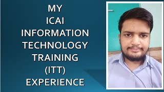 ICAI Information Technology Training ICITSSITT Experience [upl. by Raviv]