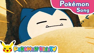 Wake Up Snorlax  Pokémon Song  Original Kids Song  Pokémon Kids TV [upl. by Tucky]