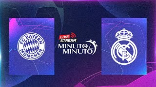 ⏱️ MINUTO A MINUTO  Bayern de Múnich vs Real Madrid  Champions League [upl. by Ynner]