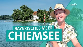 Bayerns Chiemsee – Idyllische Inseln Natur und Wassersport mit Blick auf die Alpen  ARD Reisen [upl. by Hoskinson]