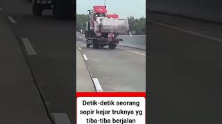 Detik detik supir kejar truk nya automobile basuri fypshorts fypreels fypreels viralshorts [upl. by Nikola]